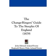 The Change-Ringers' Guide to the Steeples of England (1879)