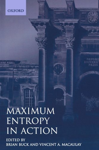 Maximum Entropy in Action: A Collection of Expository Essays