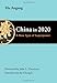 China in 2020: A New Type of Superpower (The Thornton Center Chinese Thinkers Series)