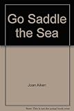 Go saddle the sea