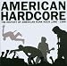 American Hardcore: the History of American Punk Rock