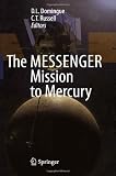 The MESSENGER Mission to Mercury