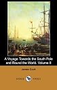 A Voyage Towards the South Pole and Round the World. Volume II (Dodo Press)