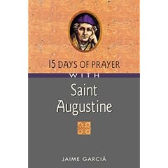 15 Days of Prayer with Saint Augustine