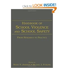 Handbook of School Violence and School Safety: From Research to Practice