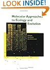 Molecular Approaches to Ecology and Evolution