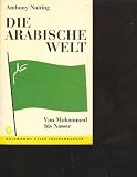 Produkt-Bild: Nutting die arabische Welt, von Mohammed bis Nasser, Goldmann Tb, 314 Seiten
