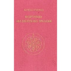 Eurythmie als sichtbare Sprache