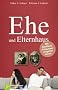 EHE und Elternhaus. Mit famili�ren Pr�gungen umgehen lernen - 12 Denkanst��e