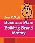 Business Plan: Building Brand Identity: An Indie Author's Advertising Plan