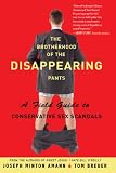 The Brotherhood of the Disappearing Pants: A Field Guide to Conservative Sex Scandals