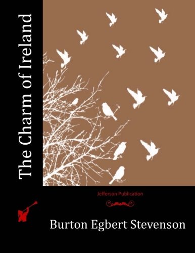 The Charm of Ireland, by Burton Egbert Stevenson