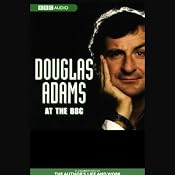 Douglas Adams at the BBC: A Celebration of the Author's Life and Work | [Douglas Adams]