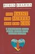 The Saint, Surfer, and CEO: A Remarkable Story About Living Your Heart's Desires