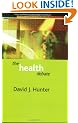 The Health Debate: Policy and Politics in the Twenty-first Century (Policy and Politics in the Twenty-first Century Series)