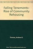 Falling tenements : the rise of community rehousing