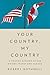 Your Country, My Country: A Unified History of the United States and Canada