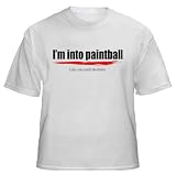 I'm into paintball Like you could do better Youth T-Shirt (for Kids) Various Colors Available WHITE LARGE