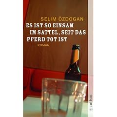 Es ist so einsam im Sattel, seit das Pferd tot ist.