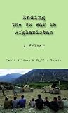 Ending the Us War in Afghanistan: A Primer