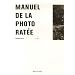 Manuel de la photo rat�e