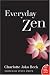 Everyday Zen: Love and Work (Plus) by Charlotte J. Beck