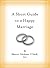 A Short Guide to a Happy Marriage