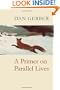 A Primer on Parallel Lives