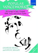 Popular Voiceworks: 28 Songs in Jazz, Gospel, R&B, Soul, and Show Styles: 28 Songs in Jazz, Gospel, R&B, Soul, and Show Styles