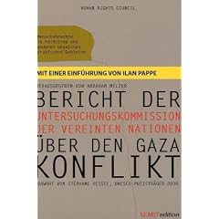 Bericht der Untersuchungskommission der Vereinten Nationen �ber den Gaza-Konflikt (Goldstone Report): Menschenrechte in Pal�stina und anderen besetzten arabischen Gebieten