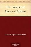 The Frontier in American History