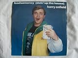 HARRY ENFIELD Loadsamoney (Doin Up The House) 7"