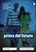 Books : Prima del futuro