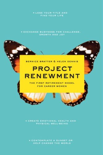 Project Renewment: The First Retirement Model for Career Women
