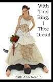 With This Ring, I Thee Dread