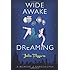 Wide Awake and Dreaming: A Memoir of Narcolepsy