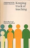 Keeping track of teaching : assessment in the modern classroom
