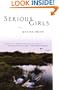 Serious Girls: A Novel