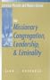 Missionary Congregation, Leadership, and Liminality (Christian Mission & Modern Culture)