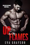 Up in Flames (Crash and Burn, Book Two) (A Military Romance)