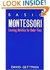 Basic Montessori: Learning Activities For Under-Fives