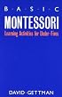 Basic Montessori: Learning Activities For Under-Fives