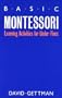 Basic Montessori: Learning Activities For Under-Fives