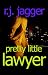 Pretty Little Lawyer