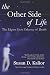 The Other Side of Life: The Eleven Gem Odyssey of Death ((Angels, Spirits, Ghosts, Death, Time Travel, Parallel Worlds, Personal Growth and Transformation)