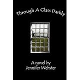 through a glass darkly
