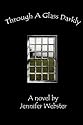 Through A Glass Darkly