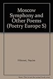 The Moscow symphony, and other poems