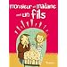 Monsieur et madame ont un fils...