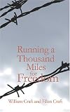 Running a Thousand Miles for Freedom: or The Escape of William and Ellen Craft from Slavery